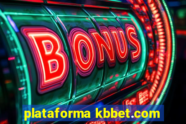 plataforma kbbet.com